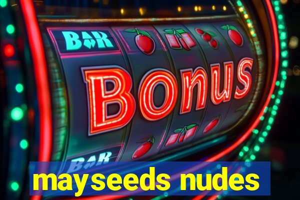 mayseeds nudes